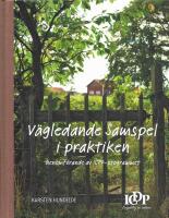 V&auml;gledande samspel i praktiken : genomf&ouml;rande av ICDP-programmet