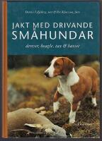Jakt med drivande sm&aring;hund