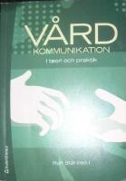 V&aring;rdkommunikation i teori och praktik