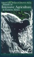 Islands of intensive agriculture in Eastern Africa: past and present