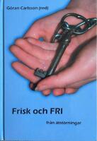 Frisk och fri fr&aring;n &auml;tst&ouml;rningar