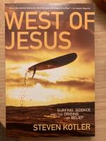 West of Jesus - surfing, science, and the origins of belief