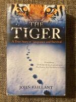 The tiger - a true story of vengeance and survival
