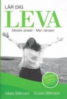 L&auml;r dig leva : mindre stress - mer n&auml;rvaro