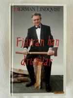 Fj&auml;rran han drumlar eller S&aring; kan det g&aring; n&auml;r inte tagelskjortan &auml;r p&aring; : ber&auml;ttelser fr&aring;n f&ouml;rr och nu om konsten att, och misslyckanden i konsten att, tr