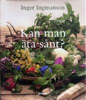 Kan man &auml;ta s&aring;nt?
