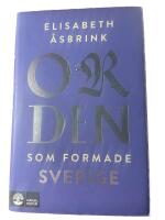 Orden som formade Sverige