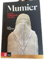 Mumier : fakta, forskning, fiktion