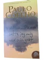 Vid floden Piedra satte jag mig ned och gr&auml;t