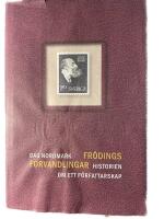 Fr&ouml;dings f&ouml;rvandlingar : historien om ett f&ouml;rfattarskap