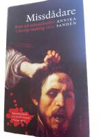 Missd&aring;dare : brott och m&auml;nnisko&ouml;den i Sverige omkring 1600