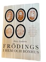 Fr&ouml;dings i hem och b&ouml;nhus