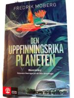 Den uppfinningsrika planeten : biomimikry och naturens l&ouml;sningar p&aring; v&aring;r tid