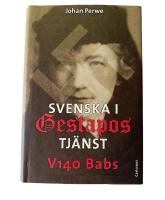 Svenska i Gestapos tj&auml;nst : V140 Babs