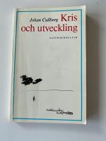 Kris och utveckling : en psykoanalytisk och socialpsykiatrisk studie