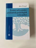 Teorier och syns&auml;tt i psykiatrisk-psykologisk verksamhet