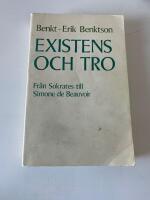 Existens och tro : fr&aring;n Sokrates till Simone de Beauvoir