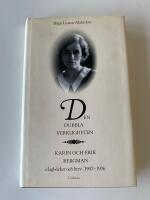 Den dubbla verkligheten : Karin och Erik Bergman i dagb&ouml;cker och brev 1907-1936
