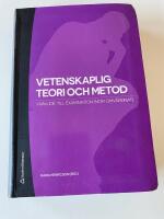 Vetenskaplig teori och metod : från idé till examination inom omvårdnad