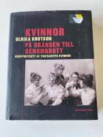 Kvinnor p&aring; gr&auml;nsen till genombrott : grupportr&auml;tt av Tidevarvets kvinnor