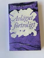 Avl&auml;gset f&ouml;rtroligt : dikter