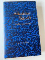 Alkemins bl&aring; eld : modern arabisk poesi