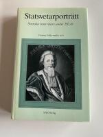Statsvetarportr&auml;tt : svenska statsvetare under 350 &aring;r