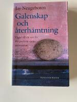 Galenskap och &aring;terh&auml;mtning : V&auml;gar till ett nytt liv f&ouml;r psykiskt sjuka m&auml;nniskor