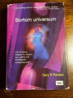 Bortom universum : om illusioner, tidigare liv, religion, sex, politik och f&ouml;rl&aring;telsens mirakul&ouml;sa kraft