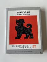 Hundens &aring;r : &aring;rsbok om Kina