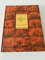 All v&auml;rldens v&auml;g : ber&auml;ttelse och bilder