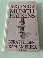Ingeni&ouml;r M&uuml;nchhausens ber&auml;ttelser fr&aring;n Amerika