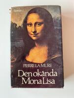 Den ok&auml;nda Mona Lisa : [roman]
