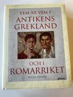 Vem &auml;r vem i antikens Grekland och Romarriket : M&auml;nniskor och gudar under tusen &aring;r fram till Kristi f&ouml;delse