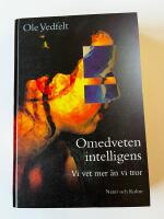 Omedveten intelligens : Vi vet mer &auml;n vi tror