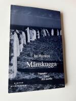 M&aring;nskugga : legender ljusa och m&ouml;rka-