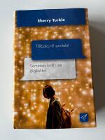 Tillbaka till samtalet : samtalets kraft i en digital tid