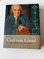 Carl von Linn&eacute;. En biografi