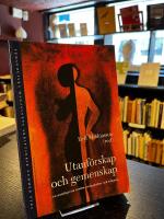 Utanf&ouml;rskap och gemenskap - en antologi om rasism, m&aring;ngkultur och religion