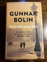 Hovjuvelerarens barn : en ber&auml;ttelse om en sl&auml;kt i skuggan av tre diktaturer