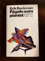 F&aring;geln som pianist : en litter&auml;r figur