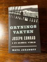 Gryningsvakten : Joseph Conrad i en global v&auml;rld
