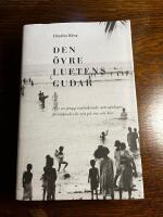 Den &ouml;vre luftens gudar : hur en grupp nyt&auml;nkande antropologer f&ouml;r&auml;ndrade v&aring;r syn p&aring; ras och k&ouml;n