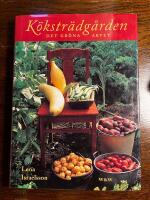 K&ouml;kstr&auml;dg&aring;rden : det gr&ouml;na arvet
