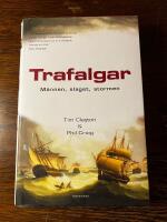 Trafalgar : m&auml;nnen, slaget, stormen