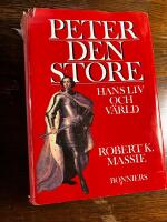 Peter den store : hans liv och v&auml;rld