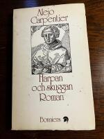 Harpan och skuggan : [roman]