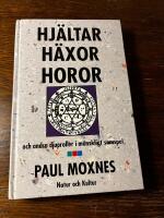 Hj&auml;ltar - h&auml;xor - horor : och andra djuproller i m&auml;nskligt samspel