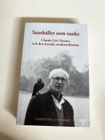 Samh&auml;llet som tanke : Claude Levi-Strauss och den franska strukturalismen
