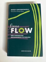 Finna flow : Den vardagliga entusiasmens psykologi